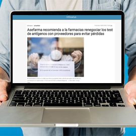 INFOSALUS - Asefarma recomienda a la farmacias renegociar los test de antígenos con proveedores para evitar pérdidas